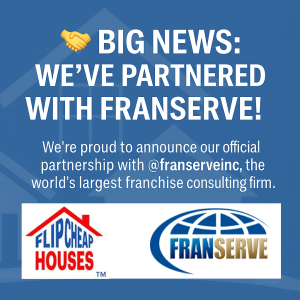 Real Estate Sales LLC & Flip Cheap Houses & Franserve franchise partnership